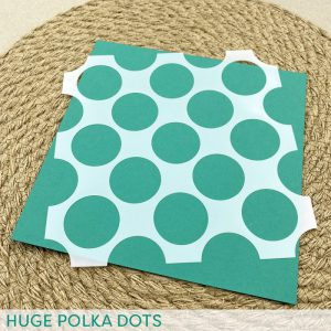 Create A Smile - Huge Polka Dots Stencil