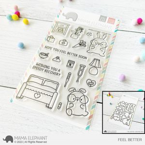 Mama Elephant - Feel Better - Stamp & Die Bundle