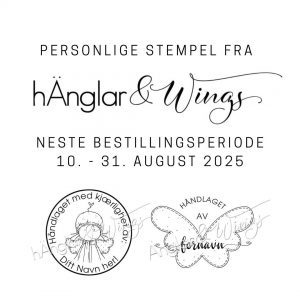hÄnglar & Wings - Personlige stempel (forhåndsbestilling)