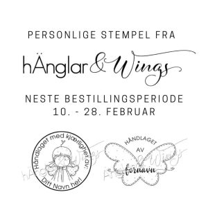 hÄnglar & Wings - Personlige stempel (forhåndsbestilling)