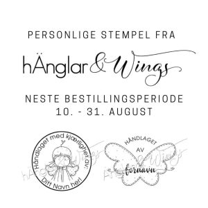 hÄnglar & Wings - Personlige stempel (forhåndsbestilling)