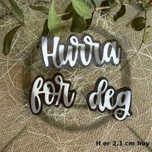 Papirdesign - Dies - Hurra for deg
