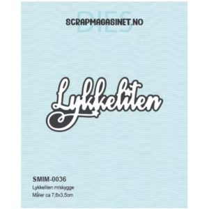 Scrapmagasinet | Dies - Lykkeliten m/skygge