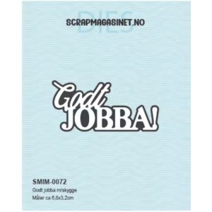 Scrapmagasinet | Dies - Godt jobba m/skygge