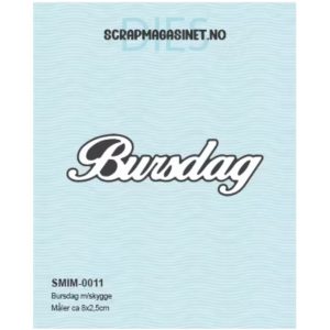 Scrapmagasinet | Dies - Bursdag m/skygge