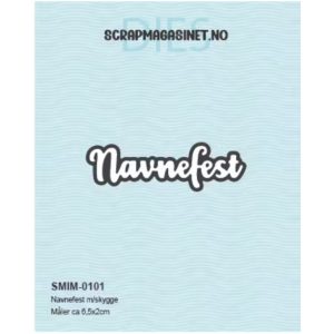 Scrapmagasinet | Dies - Navnefest m/skygge
