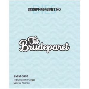 Scrapmagasinet | Dies - Til Brudeparet m/skygge