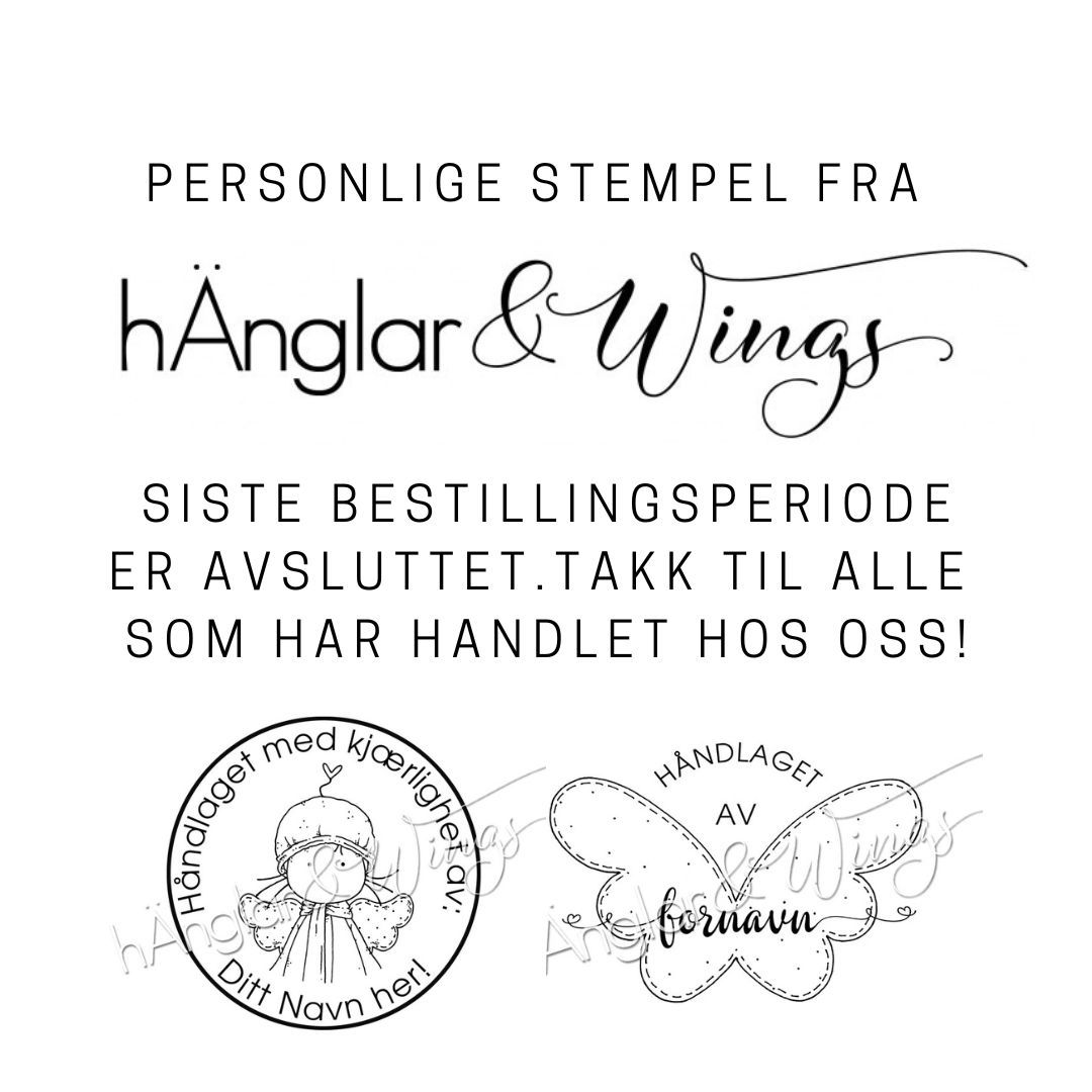 hÄnglar & Wings - Personlige stempel (forhåndsbestilling avsluttet)