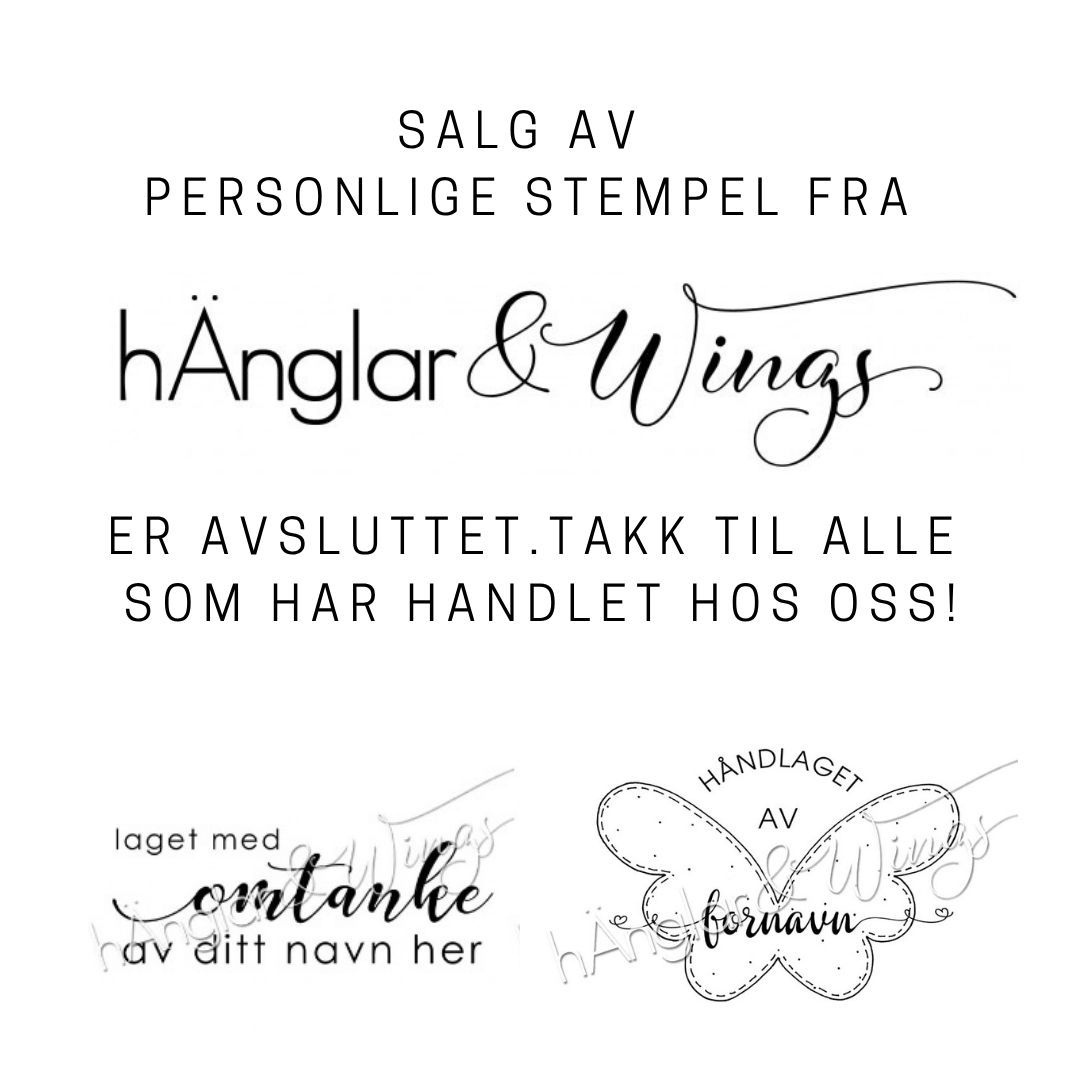 hÄnglar & Wings | Salg av personlige stempel er avsluttet